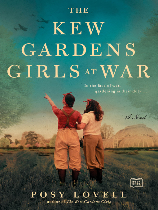 Title details for The Kew Gardens Girls at War by Posy Lovell - Available
